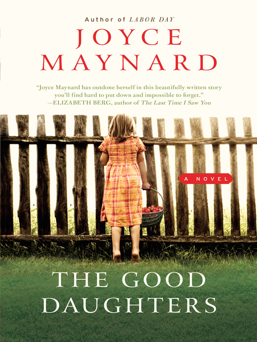 Title details for The Good Daughters by Joyce Maynard - Wait list